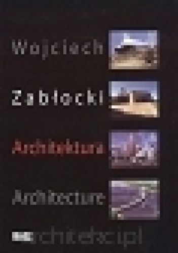 Architektura Architecture - Wojciech Zabłocki