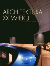 Architektura XX wieku - Peter Gossel, Gabriele Leuthauser