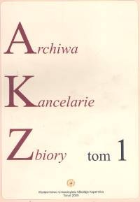 Archiwa Kancelarie zbiory t.1 - praca zbiorowa