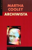 Archiwista - Martha Cooley