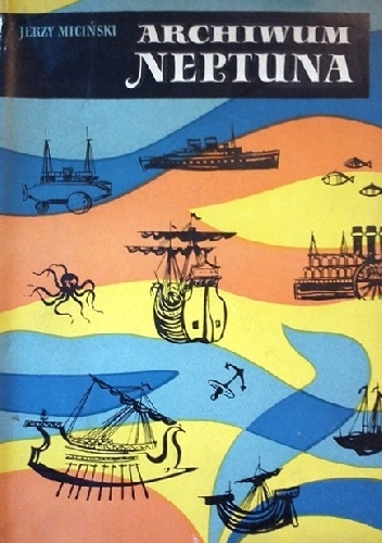 Archiwum Neptuna - Jerzy Miciński