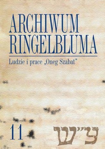 Archiwum Ringelbluma. Konspiracyjne Archiwum Getta Warszawy, tom 11, Ludzie i prace - Tadeusz Epsztein, Aleksandra Bańkowska