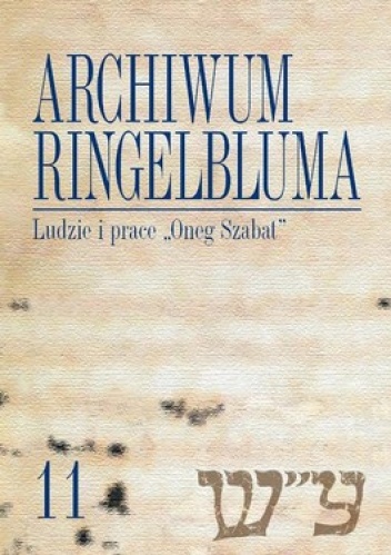 Archiwum Ringelbluma. Ludzie i prace"Oneg szabat" + CD