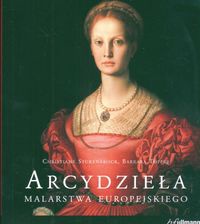 Arcydzieła malarstwa europejskiego - Christiane Stukenbrock, Barbara Topper