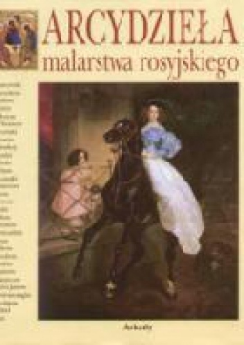 Arcydzieła malarstwa rosyjskiego - Piotr Gniedycz