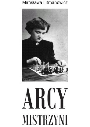 Arcymistrzyni - Mirosława Litmanowicz
