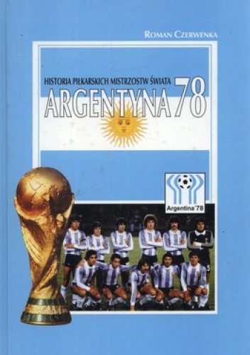 Argentyna 1978. Historia piłkarskich mistrzostw świata - Roman Czerwenka