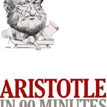 Aristotle in 90 Minutes - Paul Strathern