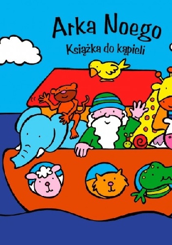 Arka Noego. Książka do kąpieli - Fiona Hayes