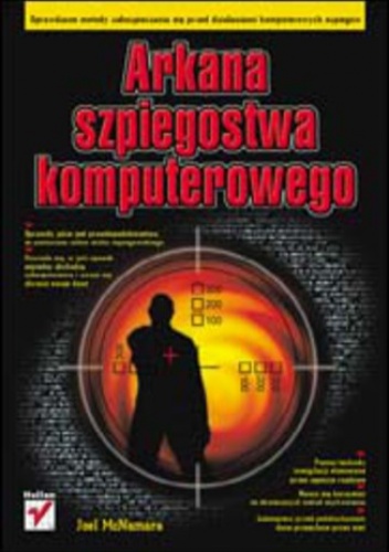 Arkana szpiegostwa komputerowego - McNamara Joel