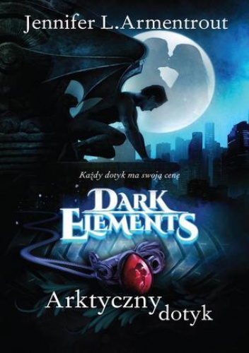 Arktyczny dotyk Tom 2 Dark Elements - L. Armentrout Jennifer