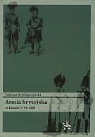 Armia brytyjska w latach 1793-1809 - Tadeusz M. Klupczyński