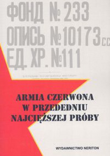 Armia Czerwona w przededniu najcięższej próby