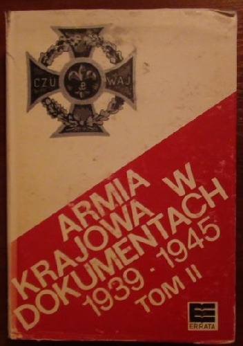 Armia Krajowa w dokumentach 1939-1945 tom II:  czerwiec 1941 - kwiecień 1943