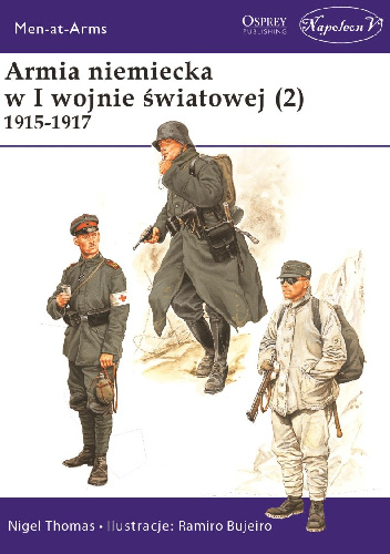 Armia niemiecka  w I wojnie światowej (2)  1915-1917 - Nigel Thomas