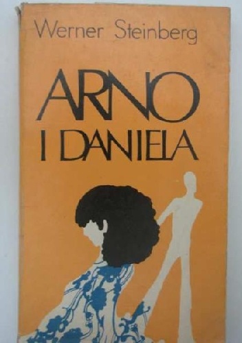 Arno i Daniela - Werner Steinberg