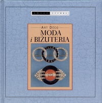 Art déco. Moda i biżuteria - Piotr Konieczny