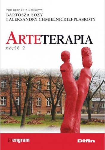 Arteterapia Część 2 - Bartosz Łoza, Aleksandra Chmielnicka-Plaskota