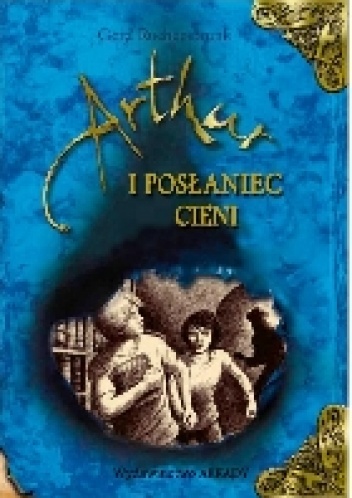 Artur i Posłaniec Cieni - Gerd Ruebenstrunk