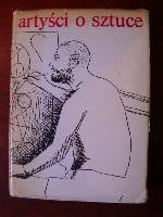 Artyści o sztuce. Od van Gogha do Picassa - Elżbieta Grabska-Wallis, Hanna Morawska