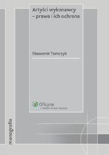 Artyści wykonawcy - prawa i ich ochrona - Sławomir Tomczyk