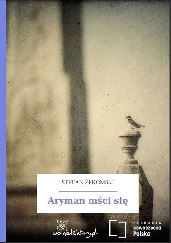 Aryman mści się - Stefan Żeromski