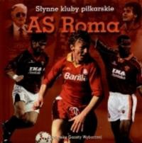 As Roma. Słynne kluby piłkarskie - Piotr Leśniowski