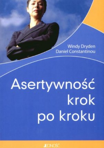 Asertywność krok po kroku. - Windy Dryden