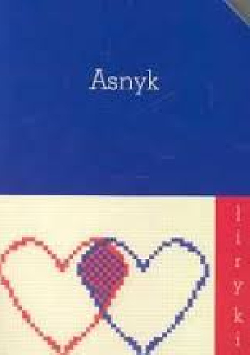 Asnyk Liryki - Adam Asnyk