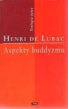 Aspekty buddyzmu - Henri de Lubac