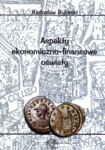 Aspekty ekonomiczno-finansowe oświaty - Radosław Rybacki