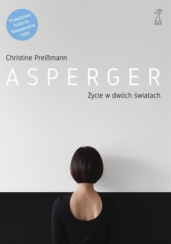 Asperger. Życie w dwóch światach - Christine Preißmann
