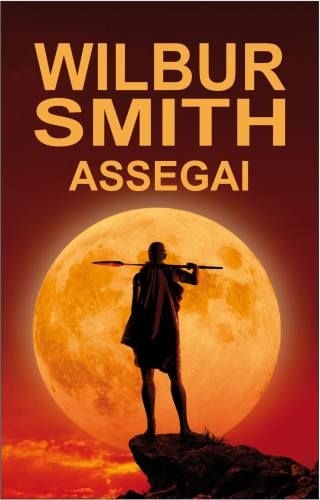 Assegai - Wilbur Smith