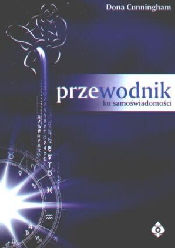 Astrologiczny przewodnik ku samoświadomości - Dona Cunningham