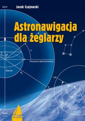 Astronawigacja dla żeglarzy - Jacek Czajewski