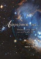 Astronomem być… świadectwa życia i pracy astronomów polskich - Andrzej Woszczyk