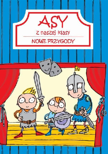 Asy z naszej klasy. Nowe przygody - Patrycja Zarawska