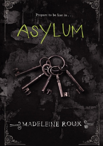 Asylum - Madeleine Roux