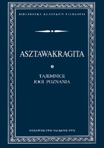 Asztawakragita. Tajemnice Jogi Poznania - autor nieznany