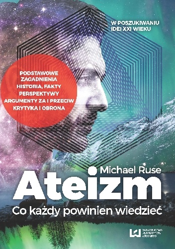 Ateizm. Co każdy powinien wiedzieć - Michael Ruse