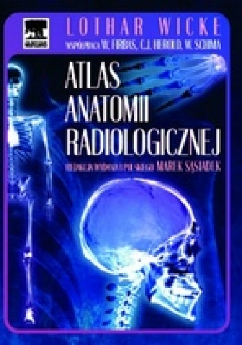 Atlas anatomii radiologicznej - Lothar Wicke