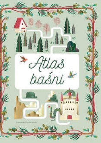 Atlas baśni - Claudia Bordin