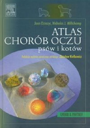 Atlas chorób oczu psów i kotów - Joan Diezyc, Nicholas J. Millichamp