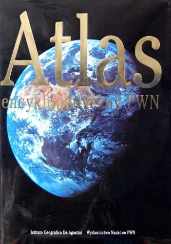 Atlas encyklopedyczny PWN - praca zbiorowa