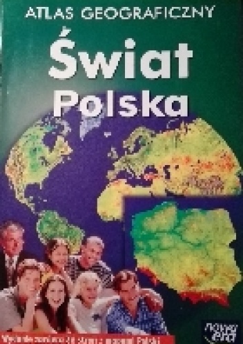Atlas geograficzny. Świat - Polska - praca zbiorowa