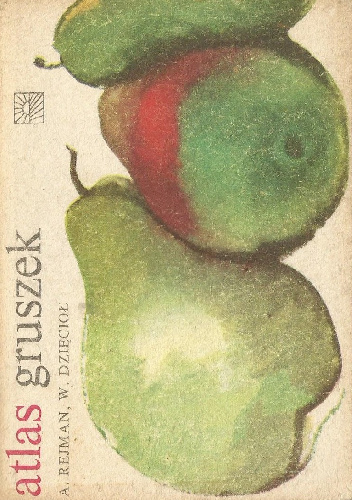 Atlas gruszek - Aleksander Rejman, Wacław Dzięcioł