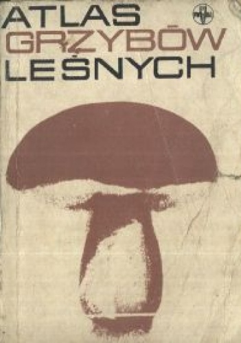 Atlas grzybów leśnych - Henryk Orłoś
