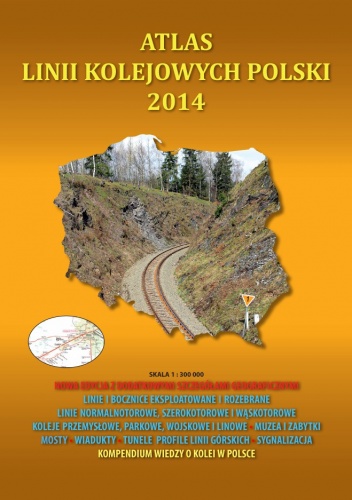 Atlas linii kolejowych Polski 2014 - Marcin Stiasny