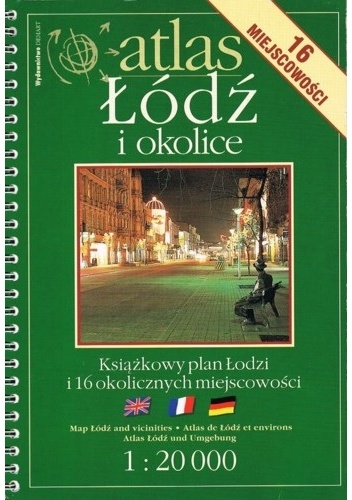 Atlas. Łódź i okolice - praca zbiorowa