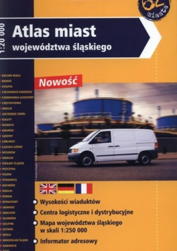Atlas miast województwa śląskiego. 1 : 20 000